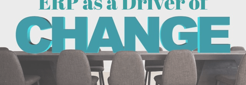 How to use ERP as change driver in organization?